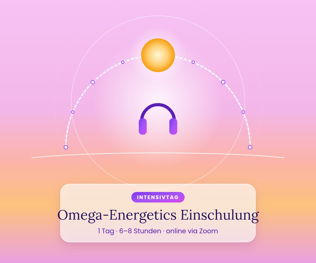 X- Tagesschulung Omega-Energetics